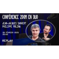 ZOOM conference in duo with Jean-Jacques Sanvert & Philippe Molina (French)