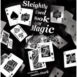 Sleightly Used Book Of Magic by Landon Stark