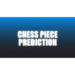 Chess Piece Prediction by Craig Petty
