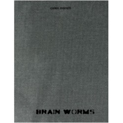 Brain Worms by Calen Morelli