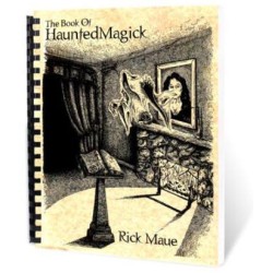 The Book Of Haunted Magick by Rick Maue