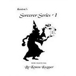 Sorcerer Series Volume 1 by Kenton Knepper
