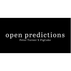 Open Predictions by Peter Turner and Pigcake