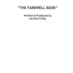 The Farewell Book by Jerome Finley (500+Pages)