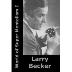 World of Super Mentalism I by Larry Becker