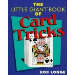 The Little Giant Book of Card Tricks by Bob Longe