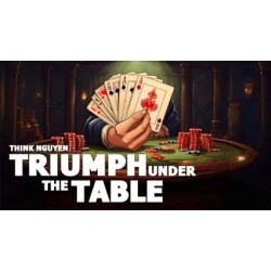 Think Nguyen - Triumph Under The Table