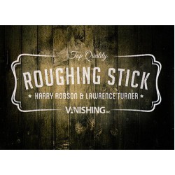 Roughing Stick by Harry Robson and Lawrence Turner