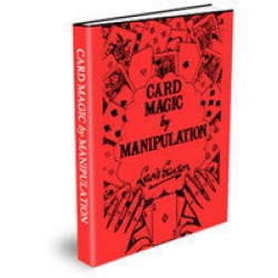 Lewis Ganson - Card Magic By Manipulation
