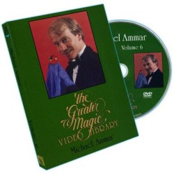 Michael Ammar - Greater Magic Video Library Vol 6