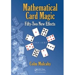 Mathematical Card Magic Fifty-Two New Effects