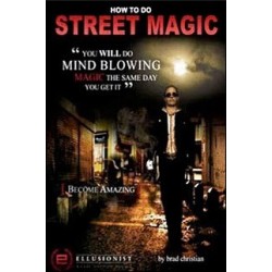 Brad Christan - How To Do Street Magic