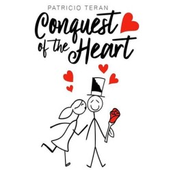 Conquest of the Heart by Patricio Teran