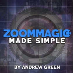 Zoom Magic Made Simple By Andrew Green