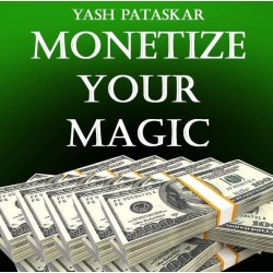 Monetize Your Magic by Yash Pataskar