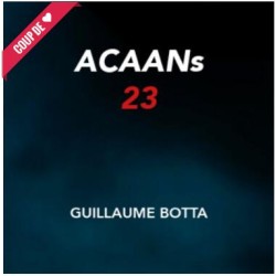 ACAAN(s) 23 By Guillaume Botta