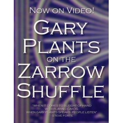 Gary Plants On The Zarrow Shuffle by Gary Plants