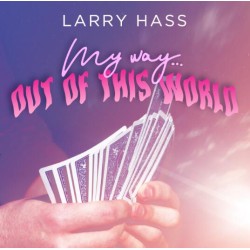 My Way Out Of This World by Larry Hass