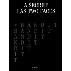 A. Bandit A Secret Has Two Faces