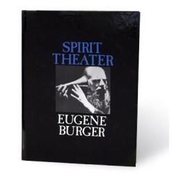 Spirit Theater by Eugene Burger