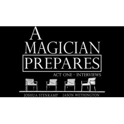 A Magician Prepares Act One