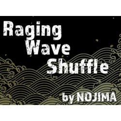 Raging Wave Shuffle by NOJIMA
