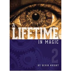 A Lifetime In Magic Vol.2 by Devin Knight
