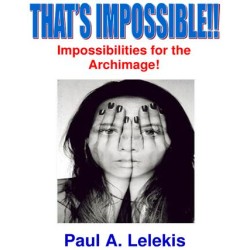 That's Impossible! by Paul A. Lelekis
