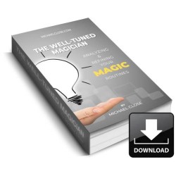 The Well-Tuned Magician by Michael Close (PDF + Bonus)