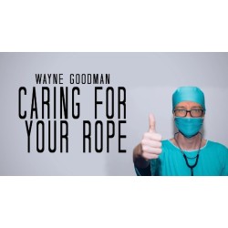 Wayne Goodman - Caring for Ropes