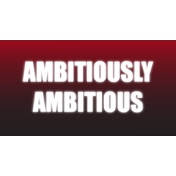 Ambitiously Ambitious by Craig Petty