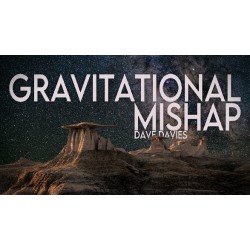 Dave Davies - Gravitational Mishap