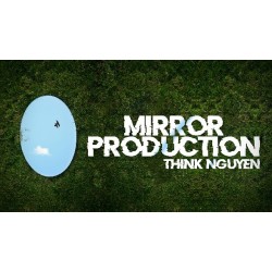 Think Nguyen - Mirror Production