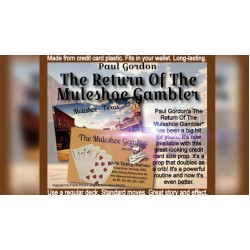 The Return Of The Muleshoe Gambler by Paul Gordon