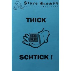 Steve Bedwell Thick Schtick