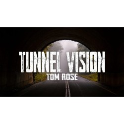 Tom Rose - Tunnel Vision