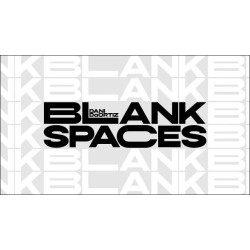 Blank Spaces by Dani DaOrtiz