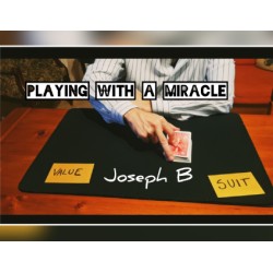 PLAYING WITH A MIRACLE by Joseph B.