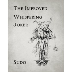 The Improved Whispering Joker by Sudo