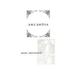 Arcardia by Roger Crosthwaite