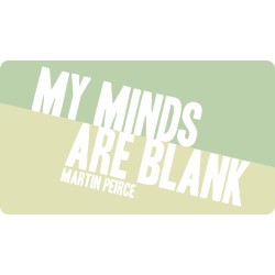 Martin Peirce - My Minds Are Blank