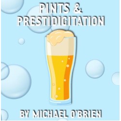 Pints & Prestidigitation by Michael O'Brien