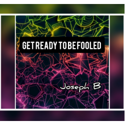 Get ready to be Fooled by Joseph B