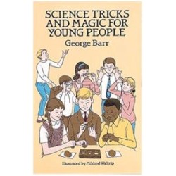 George Barr - Science Tricks And Magic For Young People
