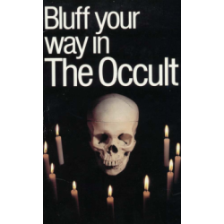 The Bluffer's Guide To The Occult by Alexander C Rae
