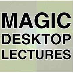 Paul Gordon & Myles Thornton - Magic Desktop Lecture