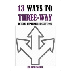 13 Ways to Three-Way by Jon Racherbaumer