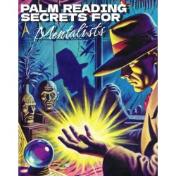 Palm Reading Secrets for Mentalists