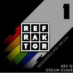 REFRAKTOR by Kev G & Collin Claus Vol.1