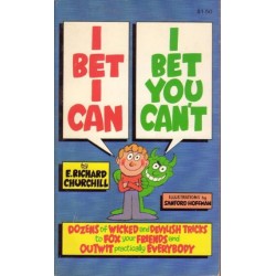Elmer Richard Churchill - I Bet I Can, I Bet You Can't